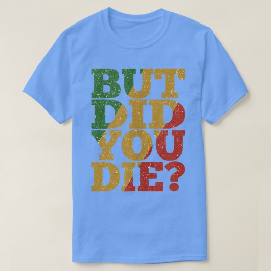 Maar heb je Jamaica Gym Workout Hangover vermoord? T-shirt (Design voorkant)