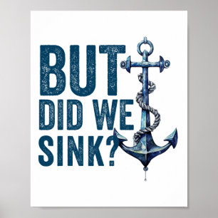 Maar hebben we de boot gezonken Scheepskapitein Po Poster