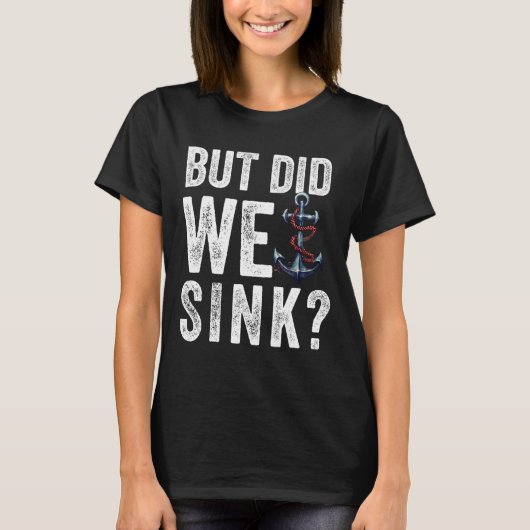 Maar hebben we de boot gezonken Scheepskapitein Po T-shirt (Voorkant)