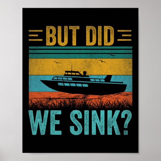 Maar hebben we de pontonboot grappig kapitein vare poster (Voorkant)