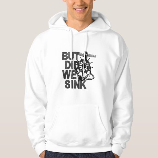 Maar hebben we gezonken bootliefhebber grappige bo hoodie (Voorkant)