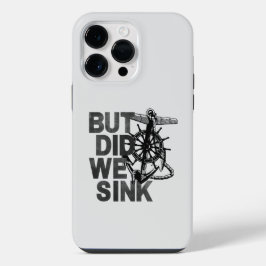 Maar hebben we gezonken bootliefhebber grappige bo iPhone 14 pro max hoesje