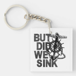 Maar hebben we gezonken bootliefhebber grappige bo sleutelhanger