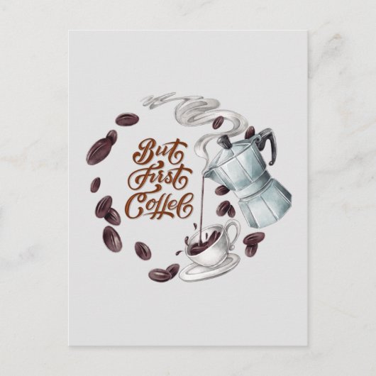 Maar het eerste koffie-Briefkaart Briefkaart (Voorkant)