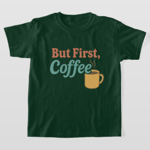 Maar het eerste ontwerp van de koffie-retro-Mok    T-shirt