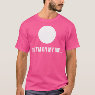Maar ik ben op mijn punt Marching Band Camp voor m T-shirt