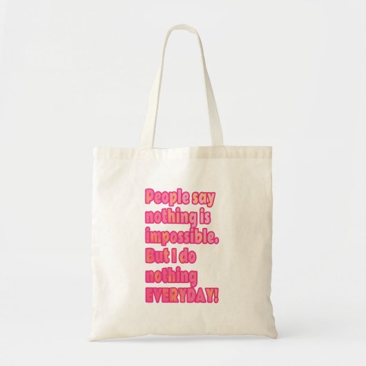 Maar ik doe elke dag niets tote bag (Voorkant)