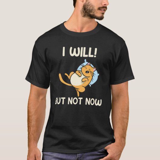 Maar ik doe het niet nu t-shirt (Voorkant)
