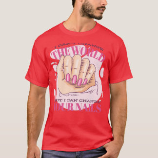 Maar ik kan je nagels Retro  manicuri veranderen T-shirt
