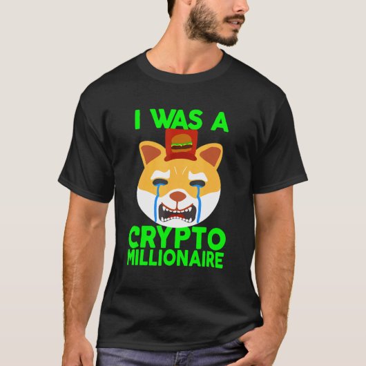 Maar ik was een crypto Millionaire Sad Crying Face T-shirt (Voorkant)
