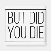 Maar je bent gestorven magneet (Voorkant)