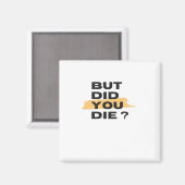 Maar je bent gestorven magneet (Voorkant / Achterkant)