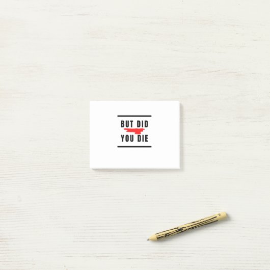 Maar je bent gestorven post-it® notes (Op bureau)