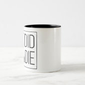 Maar je bent gestorven tweekleurige koffiemok (Center)