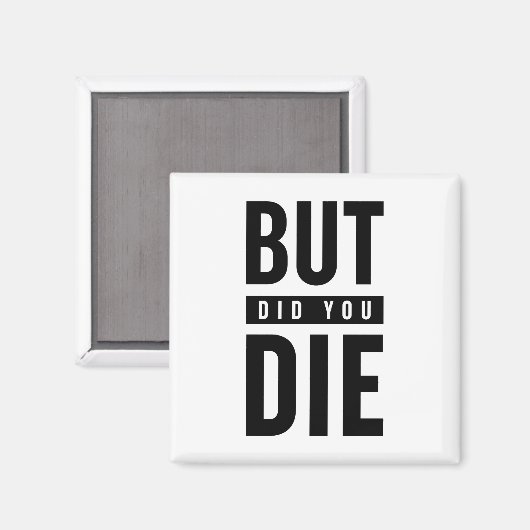 Maar je ging dood magneet (Voorkant / Achterkant)