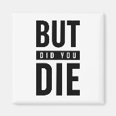 Maar je ging dood magneet (Voorkant)