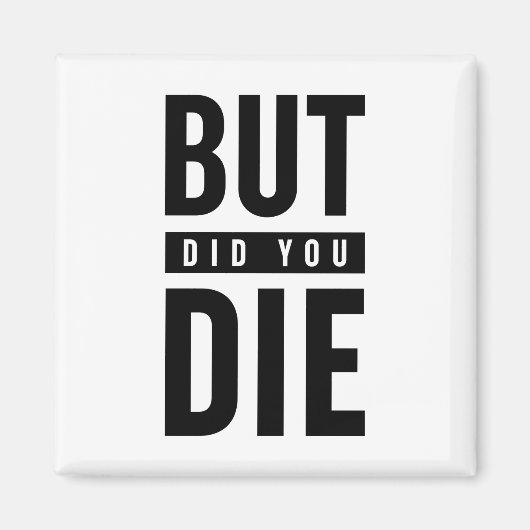 Maar je ging dood magneet (Voorkant)