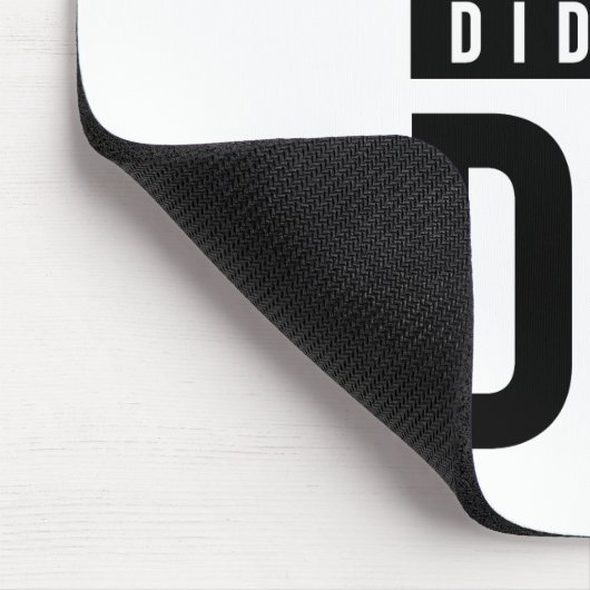 Maar je ging dood muismat (Hoek)