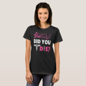 MAAR JE STERK VERRASSING. T-SHIRT (Voorkant volledig)