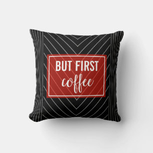 Maar koffie eerst pinstripe rood, zwart en wit kussen
