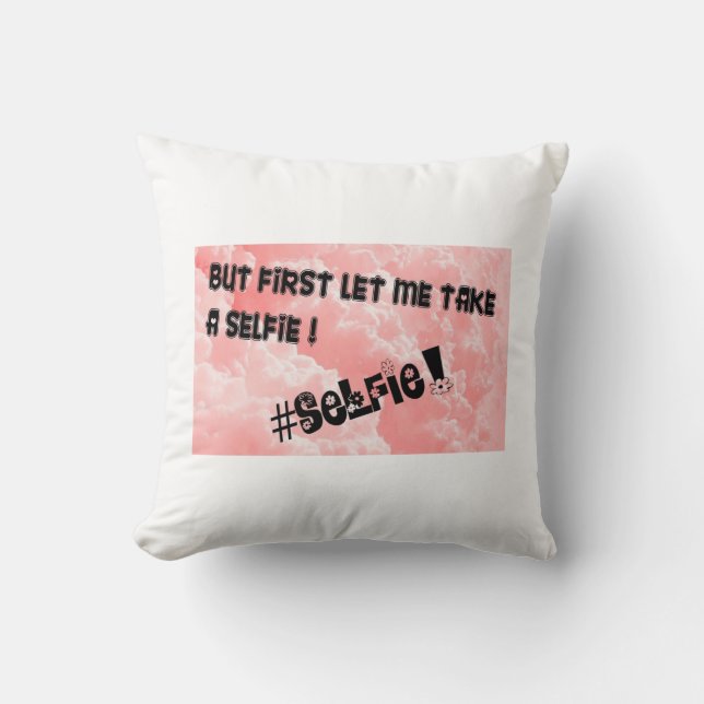 MAAR LAAT ME EERST EEN SELFIE NEMEN! KUSSEN (Voorkant)