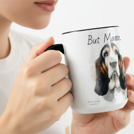 Maar mama...... Basset Hound Moderne Mok