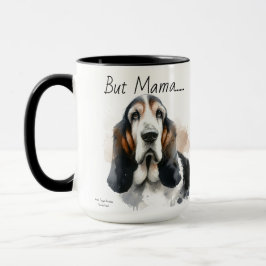 Maar mama...... Basset Hound Moderne Mok