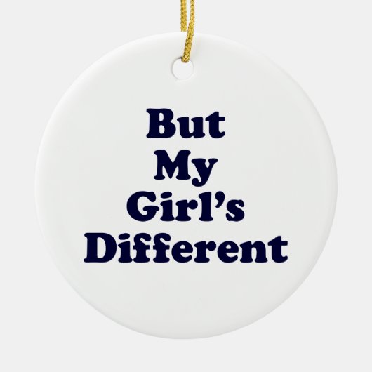 Maar mijn meisje is anders keramisch ornament (Voorkant)