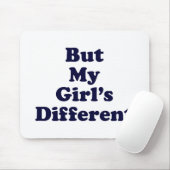 Maar mijn meisje is anders muismat (Met muis)