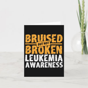 Maar niet gebroken steun leukemie bewustzijn kaart