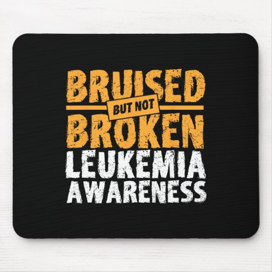 Maar niet gebroken steun leukemie bewustzijn muismat (Voorkant)