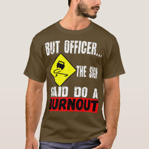 Maar officier, gebarentaal dat je een ronddraaiend t-shirt
