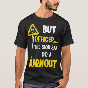 Maar officier, gebarentaal dat je een ronddraaiend t-shirt