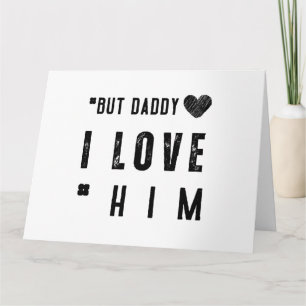 Maar papa, ik hou van hem kaart