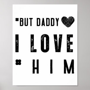 Maar papa ik hou van hem poster