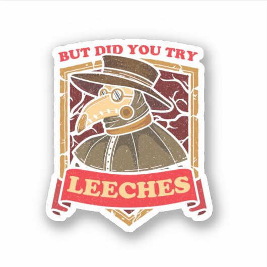 Maar probeerde u Leeche Plague Doctor in de Middel Sticker (Voorkant)