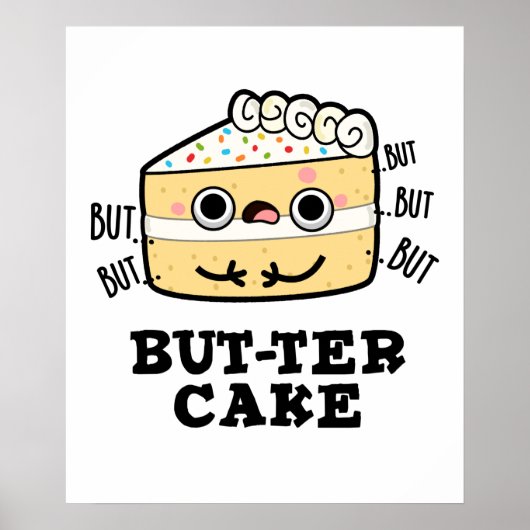 Maar ter Cake Funny Food Butter Pun Poster (Voorkant)