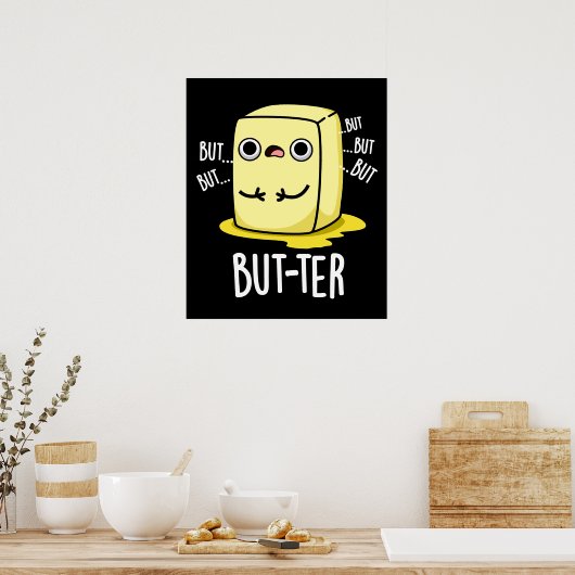 Maar ter Funny Butter Pun Dark BG Poster (Keuken)