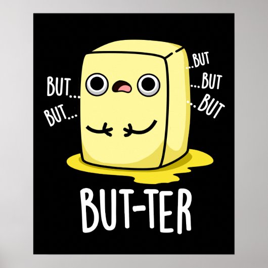 Maar ter Funny Butter Pun Dark BG Poster (Voorkant)