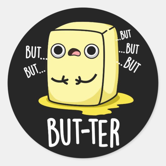 Maar ter Funny Butter Pun Dark BG Ronde Sticker (Voorkant)