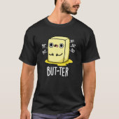 Maar ter Funny Butter Pun Dark BG T-shirt (Voorkant)
