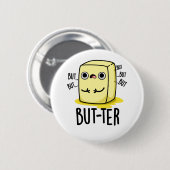 Maar ter Funny Butter Pun Ronde Button 5,7 Cm (Voorkant /achterkant)