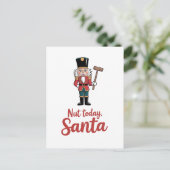 Maar vandaag Santa Funny Notenkraker Kerstman Aankondigingskaart (Staand voorkant)