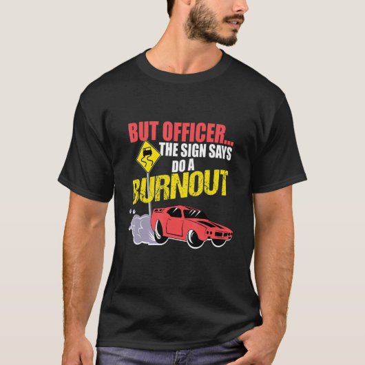 Maar volgens het officiersteken moet je een burnou t-shirt (Voorkant)