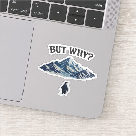 Maar Waarom? Pinguïn Sticker – Grappige Verwarde P