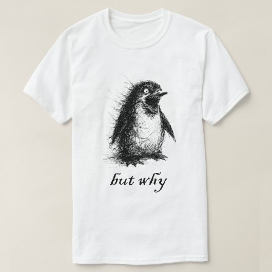 maar waarom pinguïn t-shirt (Design voorkant)