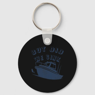 Maar Zijn We Gezonken Funny Boating Diepzee Vissen Sleutelhanger