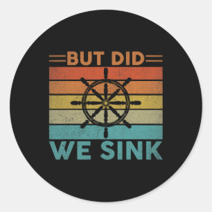 Maar Zijn We Pontoon Zakken Grappige Kapitein Vaar Ronde Sticker