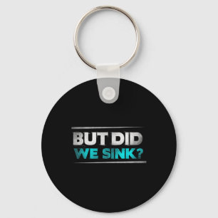 Maar zijn we wel grappige bootcadeaus voor mannen  sleutelhanger