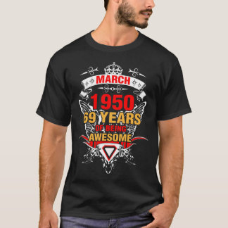 Maart 1950 69 jaar Geweldige T-shirt